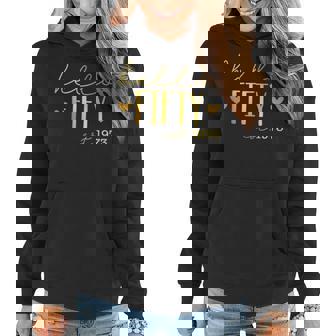 50Th Birthday Hello 50 Years Old Est 1973 Born In 1973 Women Hoodie | Mazezy