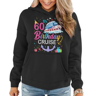 60Th Birthday Cruise 60 Years Old Cruising Crew Bday Party Women Hoodie | Mazezy