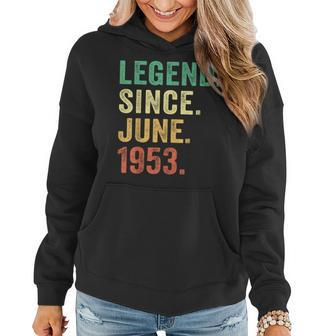 70 Years Old Gifts 70Th Birthday Men Legend Since June 1953 Women Hoodie | Mazezy