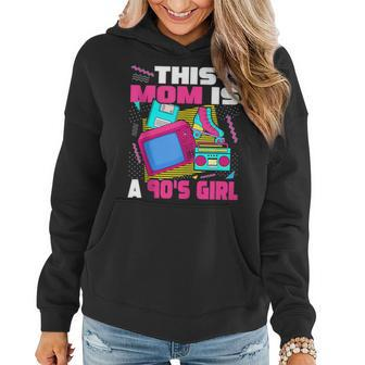 90S Girl Mom 90S Aesthetic Mothers Day Mom Gifts For Mom Funny Gifts Women Hoodie | Mazezy