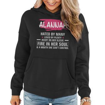 Alannah Name Gift Alannah Hated By Many Loved By Plenty Heart Her Sleeve Women Hoodie - Seseable