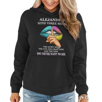 Alejandra Name Gift Alejandra With Three Sides Women Hoodie - Seseable
