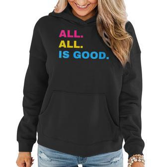 All Is Good Funny Pansexual Subtle Pan Pride Discreet Lgbtq Women Hoodie | Mazezy