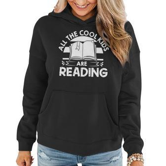 All The Cool Kids Are Reading Gift Book R Women Hoodie - Monsterry