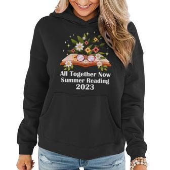 All Together Now Summer Reading 2023  Book And Flowers Women Hoodie