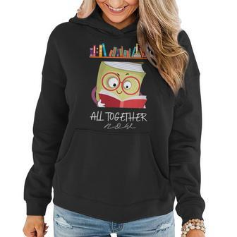All Together Now Summer Reading Program 2023 Books Escape Women Hoodie | Mazezy