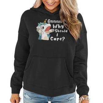 And Why Should I Care Funny Sarcastic Unicorn Women Hoodie | Mazezy AU