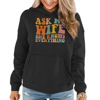 Ask My Wife She Knows Everything Husband And Wife Matching Funny Gifts For Husband Women Hoodie | Mazezy