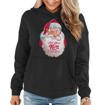 Ask Your Mom If Im Real Dirty Funny Christmas Gifts For Mom Funny Gifts Women Hoodie | Mazezy