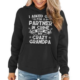 Asked God For A Partner In Crime He Sent Me My Crazy Grandpa Women Hoodie | Mazezy