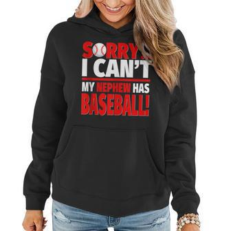 Aunt And Uncle Baseball - Sorry My Nephew Has Baseball Women Hoodie | Mazezy