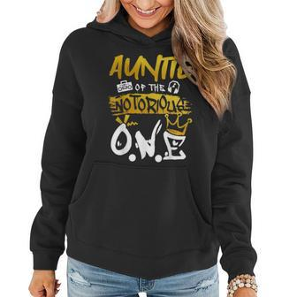 Auntie Of The Notorious One Old School Hip Hop 1St Birthday Women Hoodie - Seseable
