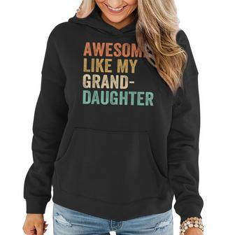 Awesome Like My Granddaughter Fathers Day Grandpa Retro Women Hoodie | Mazezy