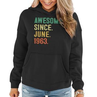 Awesome Since June 1963 60Th Birthday 60 Years Old Gifts Men Women Hoodie - Thegiftio UK