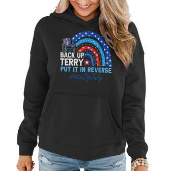 Back It Up Terry Put It In Reverse 4Th Of July Rainbow Usa Women Hoodie - Monsterry UK