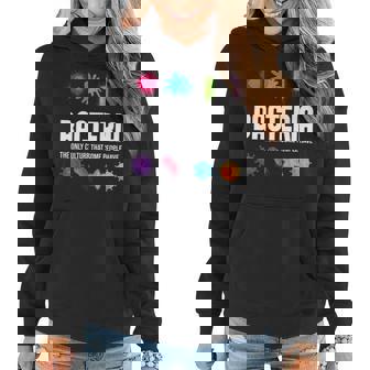 Bacteria The Only Culture That Some People Have Biology Women Hoodie | Mazezy