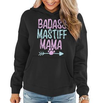 Badass Mastiff Mama Funny Dog Mom Owner Cute Gift For Women Gifts For Mom Funny Gifts Women Hoodie | Mazezy CA