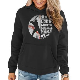 Baseball Somebodys Loud Mouth Baseball Mama Gifts For Mama Funny Gifts Women Hoodie | Mazezy