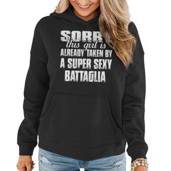 Battaglia Name Gift This Girl Is Already Taken By A Super Sexy Battaglia V2 Women Hoodie - Seseable