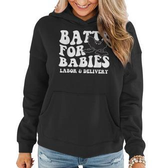 Batty For Babies Labor And Delivery Halloween L And D Nurses Women Hoodie - Monsterry DE