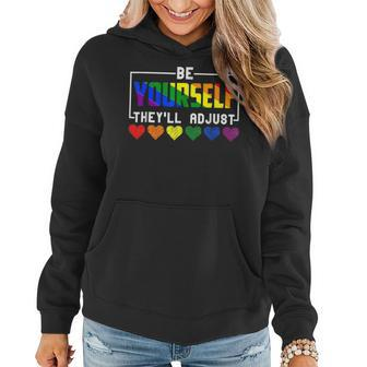 Be Yourself They Will Adjust Rainbow Hearts Lgbt Gay Pride Women Hoodie | Mazezy