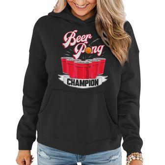 Beer Pong Champion Alcohol Drinking Party Team College Women Hoodie | Mazezy