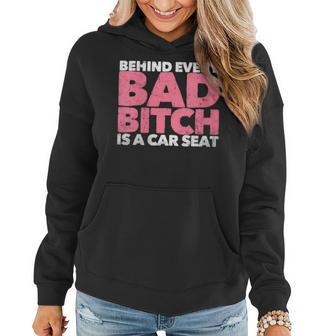 Behind Every Bad B Is A Car Seat Pink Vintage Distressed Gift For Womens Women Hoodie | Mazezy