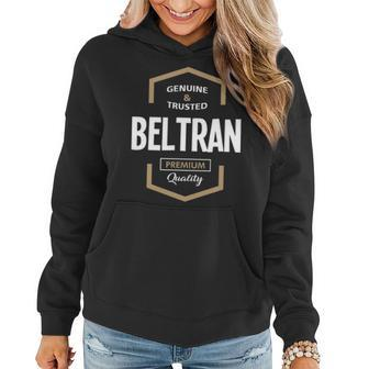 Beltran Name Gift Beltran Quality Women Hoodie - Seseable