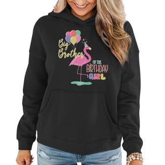 Big Brother Of The Birthday Girl Flamingo Matching Family Women Hoodie | Mazezy