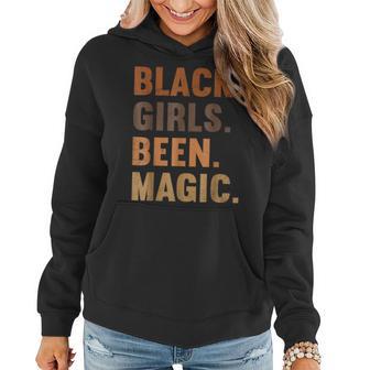 Black Girls Been Magic Melanin African American History Women Hoodie - Thegiftio UK