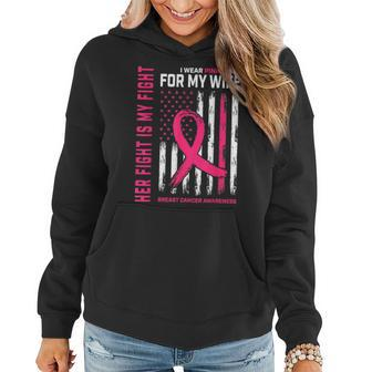 Breast Cancer Her Fight Is My Fight I Wear Pink Wife Breast Women Hoodie | Mazezy