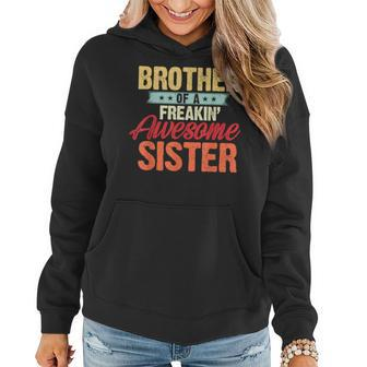 Brother Of A Freakin Awesome Sister Gifts Funny Brother Women Hoodie | Mazezy