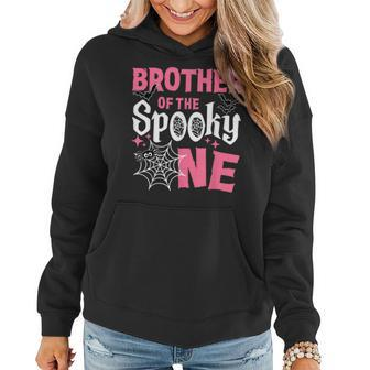 Brother Of The Spooky One Girl Halloween 1St Birthday Women Hoodie | Mazezy