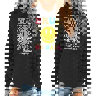 Bruh We Back Happy First Day Of School Teachers Boys Girls Women Hoodie | Mazezy