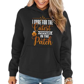 I Care For The Cutest Pumpkins In The Patch Nurse Halloween Halloween Women Hoodie | Mazezy