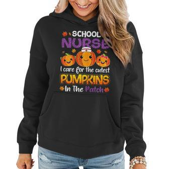I Care For The Cutest Pumpkins In Patch School Nurse Fall Women Hoodie - Thegiftio UK