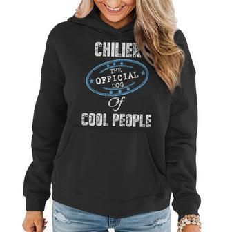 Chilier The Official Dog Of Cool People Mom Dad Women Hoodie | Mazezy