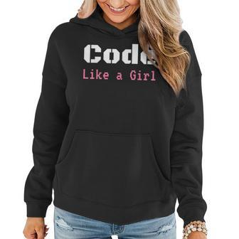 Code Like A Girl Programming Computer Science Women Hoodie | Mazezy