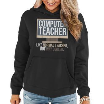 Computer Teacher Definition Computer Literacy Teacher Women Hoodie | Mazezy