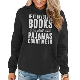 Cool Book Reader For Men Women Bookworm Nerd Books Pajamas Women Hoodie | Mazezy