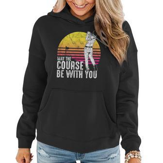Cool Golfer May The Course Be With You Golf Golf Funny Gifts Women Hoodie | Mazezy