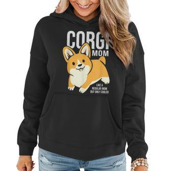 Corgi Mom Cute And Cool Mothers Day Women Hoodie | Mazezy