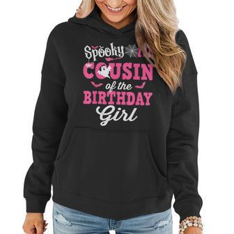 Cousin Of The Birthday Girl Spooky One Halloween 1St Bday Women Hoodie | Mazezy