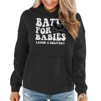 Cute Batty For Babies Labor And Delivery Nurse Halloween Bat Women Hoodie - Seseable