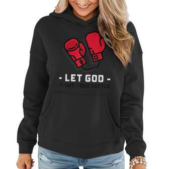 Cute Faith Based Let God Fight Your Battle Faith Funny Gifts Women Hoodie | Mazezy
