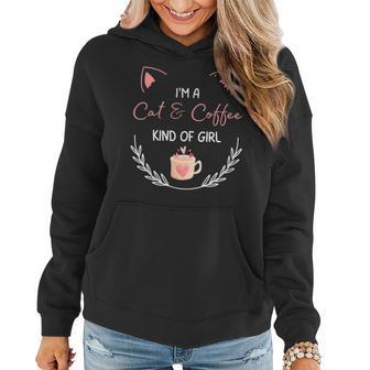 Cute Im A Cat & Coffee Kind Of Girl - Cool Cat And Coffee Women Hoodie - Thegiftio UK