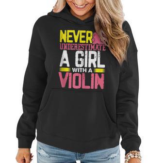 Cute Violinist Never Underestimate A Girl With A Violin Women Hoodie - Thegiftio UK