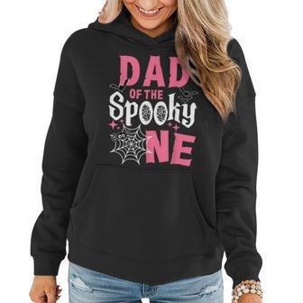 Dad Of The Spooky One Girl Halloween 1St Birthday Women Hoodie | Mazezy