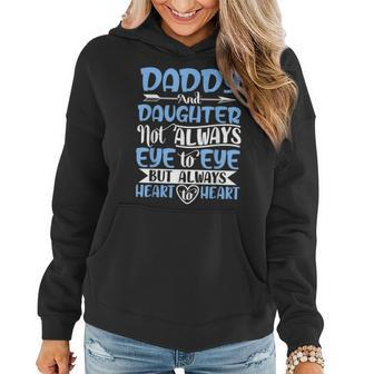 Daddy And Daughter Always Heart To Heart Women Hoodie | Mazezy
