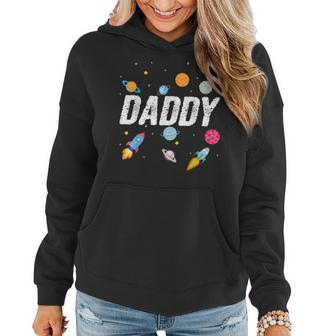 Daddy Outer Space Birthday Party Family Boys Girls Women Hoodie | Mazezy